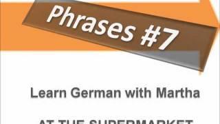 Dialogue At the Supermarket - Phrases #7 - Learn German with Martha - Deutsch lernen