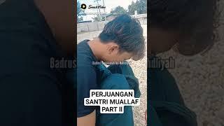 Mualaf...Demi inggin Masuk Islam Rela Di Sunat dan belajar Di Pondok