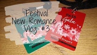 Je suis allé au Festival New Romance  Vlog #3