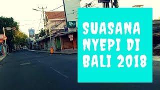 SUASANA NYEPI DI BALI 2018