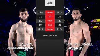 Саламу Абдурахманов vs. Магомедрасул Гасанов  Salamu Abdurakhmanov vs. Magomedrasul Gasanov  ACA