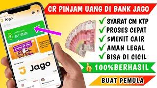 Cara Pinjam Uang di Bank Jago Terbaru 2023