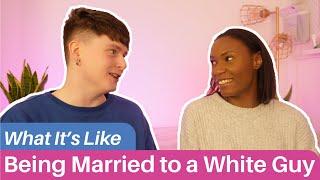 The Truth About Being Married to a White Man  Interracial Couple Edition