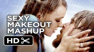 The Ultimate Makeout Movie Mashup 2015 - Romantic Sexy and Awkward Movie Moments HD