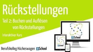 Rückstellungen Teil 2 - Buchen und Auflösen von Rückstellungen Interaktiver Kurs mit Beispielen