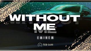 Eminem - Without Me Lyrics