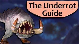 The Underrot Guide - Heroic and Mythic The Underrot Boss Guides