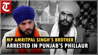 Khadoor Sahib MP Amritpal Singh’s brother arrested in Punjab’s Phillaur Ice drug recovered from him