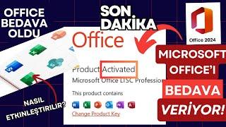 Microsoft Office 2024ü bedavaya veriyor Nasıl etkinleştirilir???