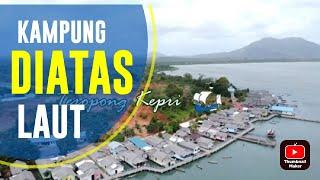 TANAH MERAH KAMPUNG DIATAS LAUT BORA-BORA BiNTAN