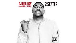 DJ Holiday - 2 Seater” ft. Quavo & 21 Savage