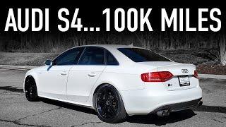 2011 Audi S4 Review...100K Miles Later