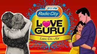 Love Guru Calls  Love Guru Solves Problem On Radio City 91.1FM  Hindi