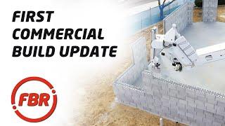 First Commercial Build Update  FBR