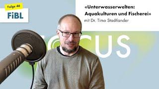 FiBL Focus 46 Unterwasserwelten – Aquakulturen und Fischerei