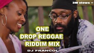 ONE DROP REGGAE RIDDIMS MIX DJ FRANCOLTARRUS RILEYJ BOOGCHRIS MARTINBUSY SIGNALALAINE Etc