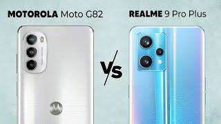 Motorola Moto G82 vs Realme 9 Pro Plus l Who Wins? l In Depth Comparison