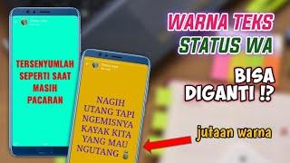 CARA MENGUBAH WARNA TULISAN PADA STATUS WHATSAPP