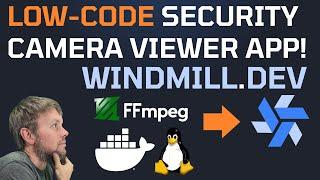 View Network Camera Clips With FFmpeg S5CMD and Windmill.dev  Open Source  Developer  Low-code