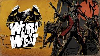 Weird West Gameplay Walkthrough - FIRST 40 MINUTES No Commentary