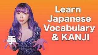 Learn Vocabulary with Kanji 【1. 手】