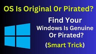 Your OS Is Original Or Pirated  Check Windows 10 Is Genuine Or Not Simple & Quick Way