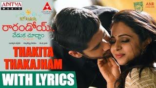 Thakita Thakajham Song With Lyrics  Raarandoi Veduka Chuddam Songs  Kalyan Krishna DSP