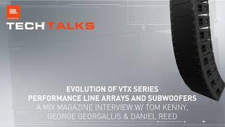 JBL VTX Series Line Arrays & Subwoofers  Evolution of VTX Series Line Arrays & Subwoofers