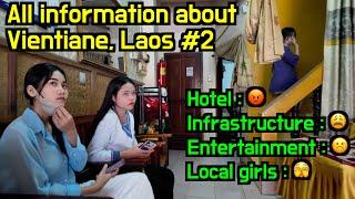 All information about Vientiane Laos Ep 2 I dont want to recommend you to visit this city