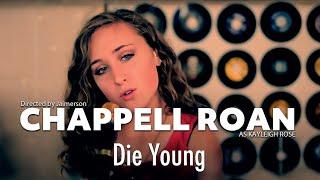 Chappell Roan Original Kayleigh Rose - Die Young 2014