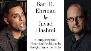 Bart D. Ehrman and Javad Hashmi Comparing the Historical Problems in the Quran and the Bible