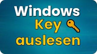 Windows Key auslesen  Win10 & Win11 Product Lizenz