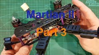 Martian 2 Build Part 3