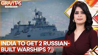 Gravitas Indian Navy to get 2 Russian stealth frigates?  World News  WION