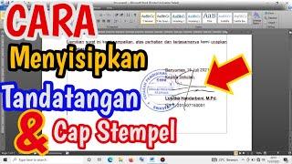 Cara Memasukan Tanda Tangan dan Cap Stempel ke Dalam Dokumen Microsoft Word