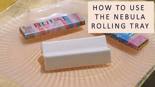 How to Use the Nebula Rolling Tray for Beginners