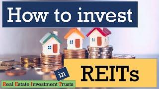 How to Invest in REITs