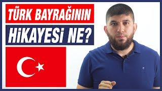 TÜRK BAYRAĞI NASIL OLUŞTU?- Ay Yıldızlı Bayrağın Hikayesi - Bayrakların Hikayesi