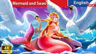 Battle Royay Mermaid and Swan  Bedtime Stories Fairy Tales in English @WOAFairyTalesEnglish