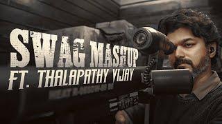 SWAG MASHUP Ft. Thalapathy Vijay  Anirudh