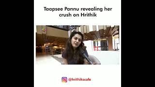 Taapsee Pannu has a huge crush on Hrithik