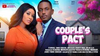 COUPLES PACT - TIMINI EGBUSON ONYII ALEX DREAM ALFA CHARITY ONAH latest 2024 nigerian movie