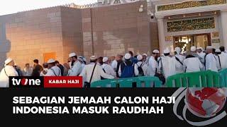 Jemaah Calon Haji Mulai Masuk Raudhah dengan Tasreh  Kabar Haji tvOne