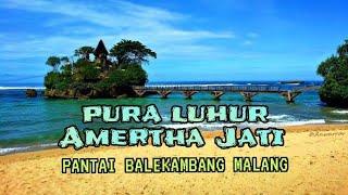 Pantai Balekambang Malang  Pura amertha Jati