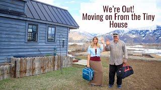 Were Out Moving on From The Tiny House After 10 Years