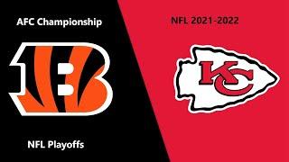 Full Game NFL 2021-2022 Season - AFC Championship Bengals @ Chiefs