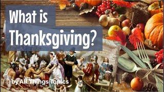 What is Thanksgiving? + Free Printable Worksheet Lesson for ESL Teachers & Learners