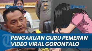 PENGAKUAN Guru Pemeran Video Viral Dewasa di Gorontalo Akui Selingkuh Saya Mau Tanggung Jawab