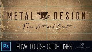 How to use Guide Lines in Adobe Photoshop CC