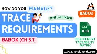 Trace Requirements using #requirements #traceability #matrix  #babok 5.1 #analysistrends #templates